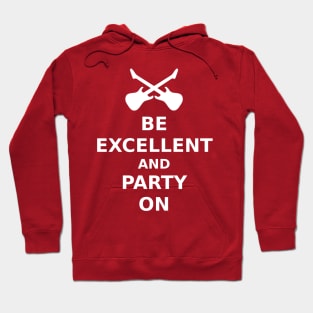 Be Excellent and Party On v.2 Hoodie